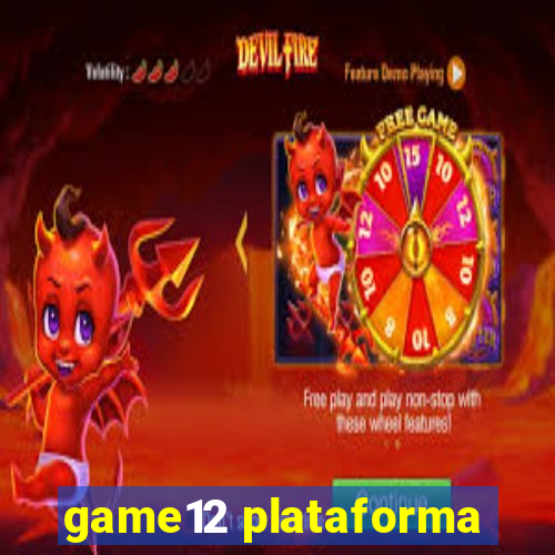 game12 plataforma